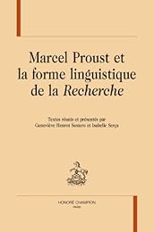 Marcel Proust et la forme linguistique de la "Recherche"