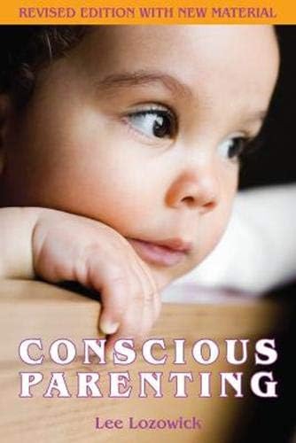Conscious Parenting Paperback – October 1, 2010