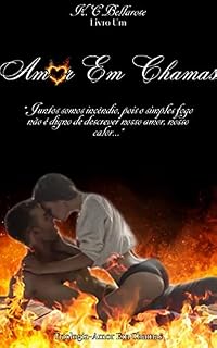 Livro Amor Em Chamas: Trilogia Amor em Chamas
