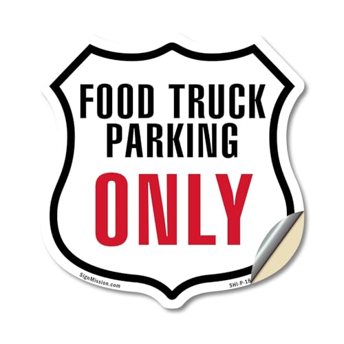 Food Truck Parking Only 12 inch X 12 inch Shield Shaped Heavy Duty 3.2 mil Viny…