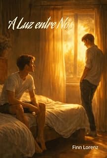 Livro Onde a luz nos encontra (Entre nós - A série de amadurecimento Livro 3)