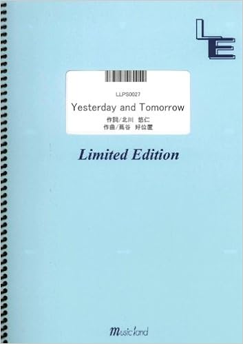 ピアノ ソロ Yesterday And Tomorrow ゆず Llps0027 オンデマンド 本 通販 Amazon
