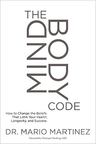 The MindBody Code: How to Change the Beliefs that Limit Your Health, Longevity, and Success