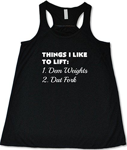 Women's Things I Like To Lift: 1. Dem Weights 2. Dat Fork Tank Top - Workout Top (Small, Black)