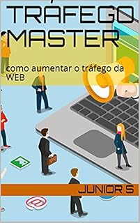 Livro TRÁFEGO MASTER: como aumentar o tráfego da WEB