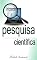 Livro Iniciação à Pesquisa Científica