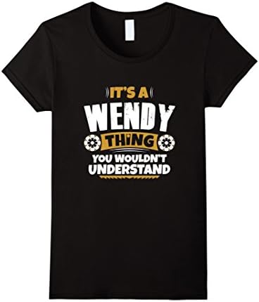 Womens its a Wendy thing you wouldnt understand Wendy TShirt Small Black