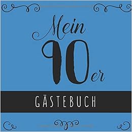 Mein 90er Gästebuch Gästebuch Zum 90 Geburtstag Für Frauen