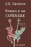 Pourquoi je suis catholique by 