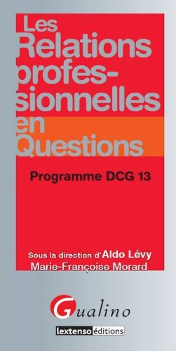 Les  relations professionnelles en questions