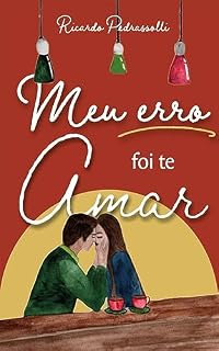 Livro MEU ERRO FOI TE AMAR