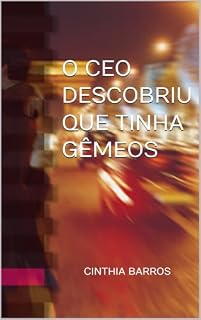 Livro O CEO DESCOBRIU QUE TINHA GÊMEOS