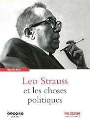 Leo Strauss et les choses politiques