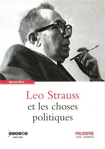 Leo Strauss et les choses politiques