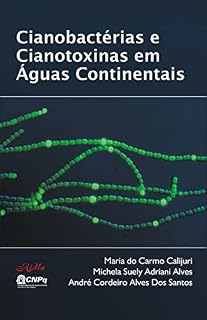 Livro Cianobactérias e Cianotoxinas em Águas Continentais