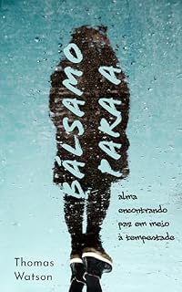 Livro Bálsamo para a Alma: Encontrando Paz em Meio à Tempestade