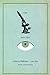 The Microscope and the Eye: A History of Reflections, 1740-1870