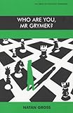 Who Are You, Mr. Grymek?, Gross, Natan, 0853034117
