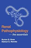 Renal Pathophysiology: The Essentials