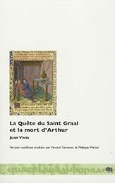 La  quête du saint Graal et la mort d'Arthur