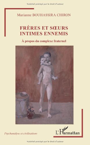 Frères et soeurs intimes ennemis
