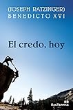 El credo, hoy (Pozo de Siquem) (Spanish Edition)