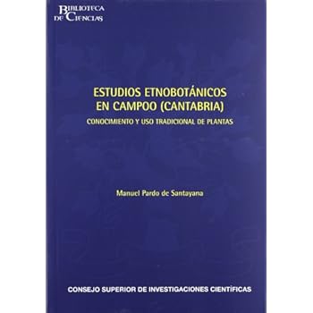 Estudios etnobotánicos en Campoo (Cantabria): Conocimiento y uso tradicional de plantas (Biblioteca de Ciencias)