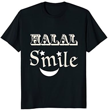 Halal Smile Muslim shirts For Sharing Peace or Muslim gifts