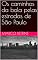 Livro Os caminhos da bola pelas estradas de São Paulo