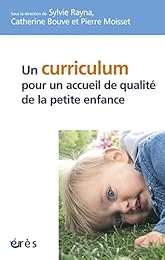Un  curriculum pour un accueil de qualité de la petite enfance