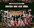 Ernten Was Wir S�en