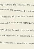 The Pedestrians by Rachel Zucker
