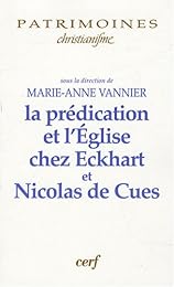 La  prédication et l'Église chez Eckhart et Nicolas de Cues