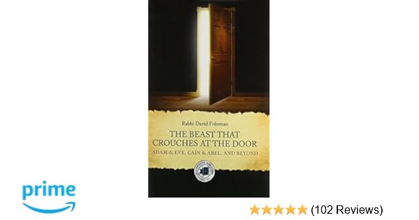 The Beast That Crouches At The Door Rabbi David Fohrman - 