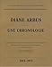 Diane Arbus ; une chronologie ; 1923-1971 by 