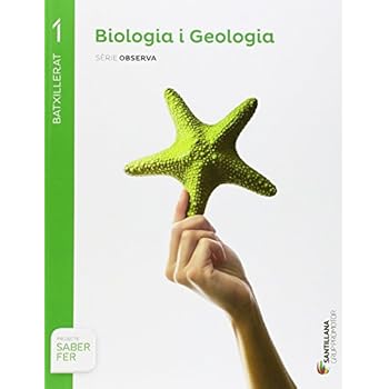 BIOLOGIA I GEOLOGIA SERIE OBSERVA 1 BTX SABER FER - 9788490475584 BIOLOGIA I GEOLOGIA SERIE OBSERVA 1 BTX SABER FER - 9788490475584