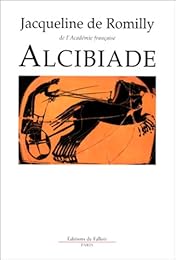 Alcibiade ou Les dangers de l'ambition