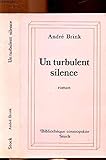 Un turbulent silence by