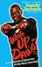 What's Up, Dawg?: How to Become a Superstar in the Music Business by K. Baker, Randy Jackson