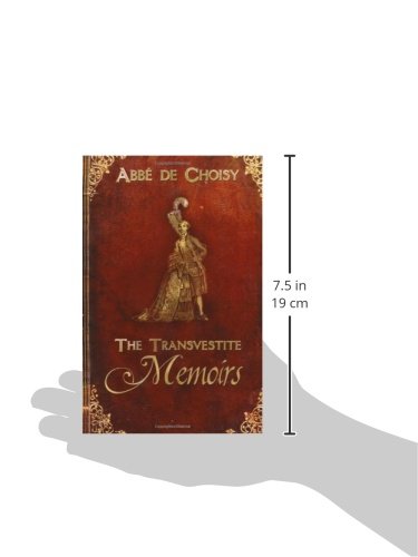 [- Transvestite memoirs of the Abbe de Choisy, The -]
