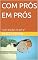 Livro COM PRÓS EM PRÓS: "s-a-í-d-a & t-í-t-u-l-o"