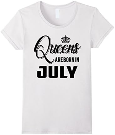 Women's Queens Are Born In July Shirt, Born in July Shirt Medium White
