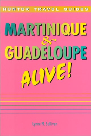 Download Martinique & Guadeloupe Alive! Download Martinique & Guadeloupe Alive!