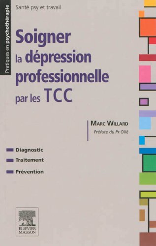 Soigner la dépression professionnelle par les TTC