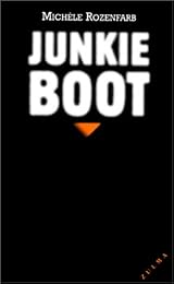Junkie Boot