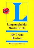 100 Briefe Deutsch fur Export and Import : Langenscheidts Musterbriefe, Abegg, Von B., 346841112X