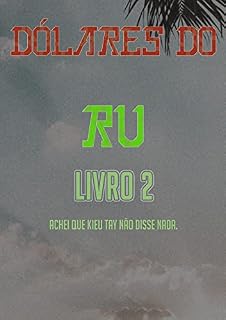 Livro Dólares Do Ru (Livro 2)