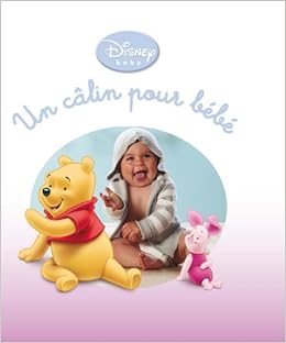 Amazon Fr Un Calin Pour Bebe Tout Carton Disney Baby Disney Walt Livres