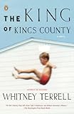 Front cover for the book The King of Kings County by Whitney Terrell