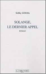 Solange, le dernier appel